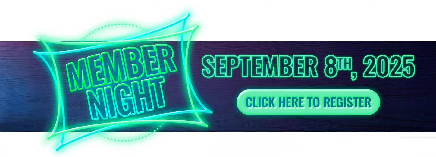 Member Night September 8, 2025 Register Now