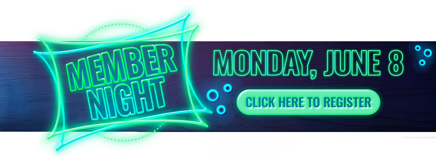 Decorative image with text: "MEMBER NIGHT Monday, June 8 CLICK HERE TO REGISTER"